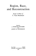 Region, race, and Reconstruction: Essays in honor of C. Vann Woodward