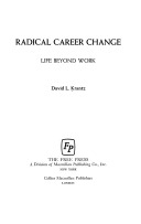 Radical career change :life beyond work