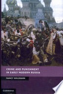 Crime and punishment in early modern Russia
