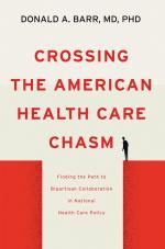 Crossing the American health care chasm :finding the path to bipartisan collaboration in national health care policy