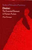 Choice, the essential element in human action