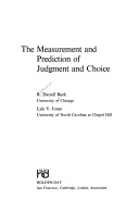 The measurement and prediction of judgment and choice