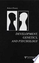 Development, genetics, and psychology