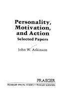 Personality, motivation, and action :selected papers
