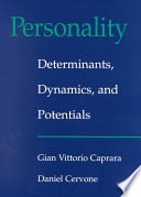 Personality :determinants, dynamics, and potentials 