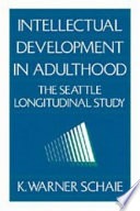 Intellectual development in adulthood :the Seattle longitudinal study