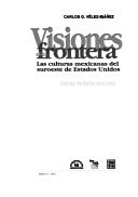 Border visions :Mexican cultures of the Southwest United States