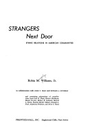 Strangers next door; ethnic relations in American communities 