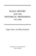 Black history and the historical profession, 1915-1980 