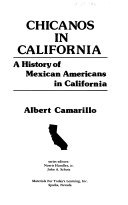 Chicanos in California :a history of Mexican Americans in California