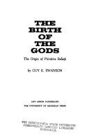 The birth of the gods; the origin of primitive beliefs.