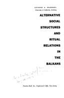 Alternative social structures and ritual relations in the Balkans