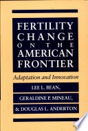 Fertility change on the American frontier :adaptation and innovation