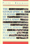 The geographical analysis of population :with applications to planning and business