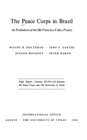 The Peace Corps in Brazil; an evaluation of the Sao Francisco Valley project