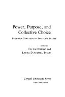 Power, purpose, and collective choice :economic strategy in socialist states