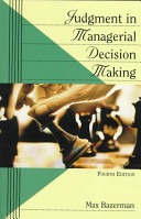 Judgment in managerial decision making