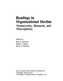 Readings in organizational decline :frameworks, research, and prescriptions