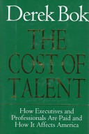 The cost of talent :how executives and professionals are paid and how it affects America