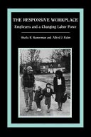 The responsive workplace :employers and a changing labor force