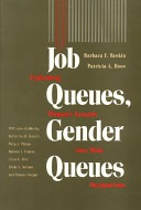 Job queues, gender queues :explaining women's inroads into male occupations