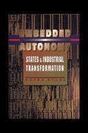 Embedded autonomy :states and industrial transformation