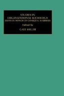 Studies in organizational sociology :essays in honor of Charles K. Warriner