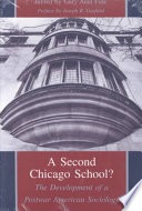 A second Chicago school? :the development of a postwar American sociology