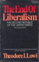 The end of liberalism :the second republic of the United States