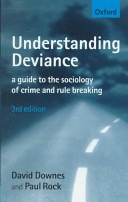 Understanding deviance :a guide to the sociology of crime and rule-breaking