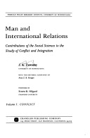 Man and international relations; contributions of the social sciences to the study of conflict and integration