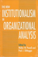 The New institutionalism in organizational analysis