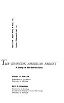 The changing American parent; a study in the Detroit area