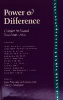 Power and difference :gender in island Southeast Asia