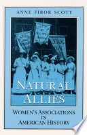 Natural allies :women's associations in American history
