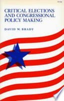 Critical elections and congressional policy making
