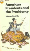 American Presidents and the Presidency