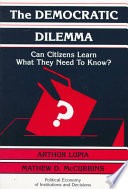 The democratic dilemma :can citizens learn what they need to know?