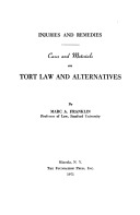 Injuries and remedies: cases and materials on tort law and alternatives