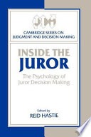 Inside the juror: the psychology of juror decision making
