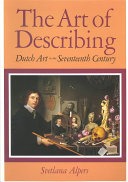 The art of describing :Dutch art in the seventeenth century