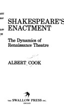 Shakespeare's enactment :the dynamics of Renaissance theatre