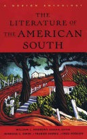 The literature of the American South :a Norton anthology