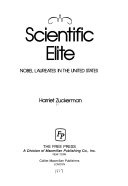 Scientific elite :Nobel laureates in the United States