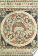 Animal geographies :place, politics, and identity in the nature-culture borderlands 