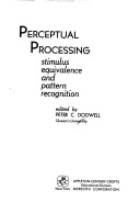 Perceptual processing;stimulus equivalence and pattern recognition