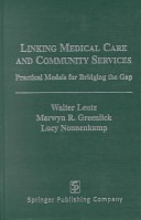 Linking medical care and community services :practical models for bridging the gap