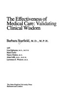 The effectiveness of medical care :validating clinical wisdom