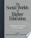 The social worlds of higher education: handbook for teaching in a new century