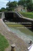 Impossible engineering: technology and territoriality on the Canal du Midi